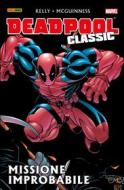Ebook Deadpool Classic 2 di Joe Kelly, Ed McGuinness edito da Panini Marvel Italia