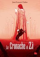 Ebook Le cronache di Zi. Libro I - Phelan di Jean-François Chabas edito da Gallucci