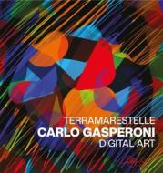 Ebook TerraMareStelle: Carlo Gasperoni di Carlo Gasperoni edito da AAC Platform