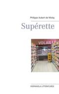 Ebook Superette di Philippe Aubert de Molay edito da Books on Demand