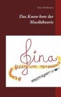Ebook Das Know-how der Musiktheorie di Gina Markmann edito da Books on Demand
