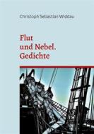 Ebook Flut und Nebel di Christoph Sebastian Widdau edito da Books on Demand