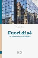 Ebook Fuori di sé di Marcello Neri edito da EDB - Edizioni Dehoniane Bologna