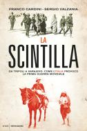Ebook La scintilla di Cardini Franco, Valzania Sergio edito da Mondadori