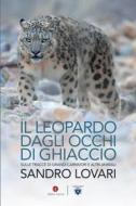 Ebook Il Leopardo dagli occhi di ghiaccio di Sandro Lovari edito da Editori Laterza