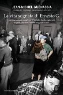 Ebook La vita sognata di Ernesto G. di Jean-Michel Guenassia edito da Salani Editore