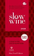 Ebook Slow wine 2020 - English version di AA. VV. edito da Slow Food Editore