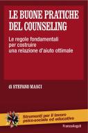 Ebook Le buone pratiche del counseling. di Stefano Masci edito da Franco Angeli Edizioni
