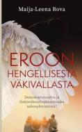 Ebook Eroon hengellisestä väkivallasta di Maija-Leena Rova edito da Books on Demand