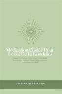 Ebook Méditation Guidée Pour L&apos;éveil De La Kundalini di Rosemarie Beaudoin edito da Marvelous