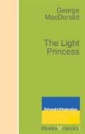 Ebook The Light Princess di George MacDonald edito da libreka classics