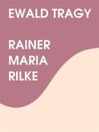 Ebook Ewald Tragy di Rainer Maria Rilke edito da Books on Demand