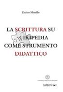 Ebook La scrittura su Wikipedia come strumento didattico di Marello Enrico edito da Ledizioni
