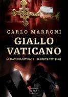 Ebook Giallo Vaticano di Marroni Carlo edito da Rizzoli Max