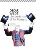 Ebook L'importanza di far l'onesto di Oscar Wilde edito da Feltrinelli Editore