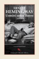 Ebook Uomini senza donne di Ernest Hemingway edito da Compagnia editoriale Aliberti