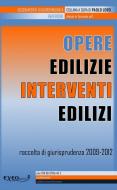 Ebook OPERE EDILIZIE INTERVENTI EDILIZI edito da Exeo Edizioni