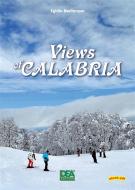 Ebook Views of Calabria di Egidio Bevilacqua edito da La Dea Editori