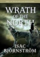 Ebook Wrath of the North di Isac Björnström edito da Books on Demand