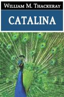 Ebook Catalina - Espanol di William M. Thackeray edito da William M. Thackeray