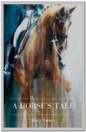 Ebook A Horse's Tale di Mark twain edito da Qasim Idrees