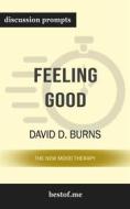 Ebook Summary: "Feeling Good: The New Mood Therapy" by David D. Burns | Discussion Prompts di bestof.me edito da bestof.me