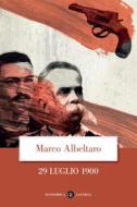 Ebook 29 luglio 1900 di Marco Albeltaro edito da Editori Laterza