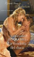 Ebook La vendetta del duca di Lenora Bell edito da HarperCollins