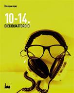 Ebook 10-14. Dieciquattordici di AA.VV. edito da Urban Apnea Edizioni