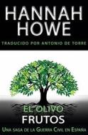 Ebook El Olivo - Frutos di Hannah Howe edito da Goylake Publishing
