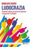 Ebook Ludocrazia di Gianluca Sgueo edito da Egea