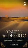 Ebook Scandali nel deserto di Jane Porter, Michelle Conder edito da HarperCollins Italia