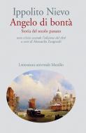 Ebook Angelo di bontà (ed. 1856) di Ippolito Nievo edito da Marsilio