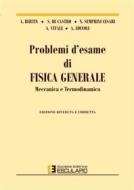 Ebook Problemi di Fisica Generale. Meccanica e Termodinamica di Antonio Bertin, Antonio Vitale, S. De Castro, Nicola Semprini Cesari, Antonio Zoccoli edito da Società Editrice Esculapio