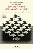 Ebook Solcare il mare all'insaputa del cielo di Giorgio Nardone, Elisa Balbi edito da Ponte alle Grazie