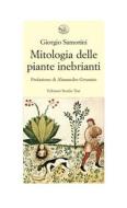 Ebook Mitologia delle piante inebrianti di Giorgio Samorini edito da Edizioni Studio Tesi