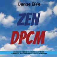 Ebook ZEN DPCM di Denise Effe edito da Denise Effe