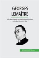Ebook Georges Lemaître di Pauline Landa edito da 50Minutes.com (PL)