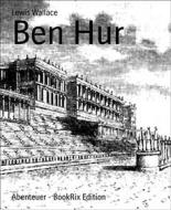 Ebook Ben Hur di Lewis Wallace edito da BookRix