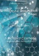 Ebook Functional Cosmetic di Hendrik von Asgard edito da Books on Demand