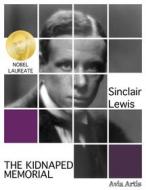 Ebook The Kidnaped Memorial di Sinclair Lewis edito da Avia Artis