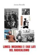 Ebook Limes: Mishima e i due lati del radicalismo di Antonio Rossiello edito da Youcanprint