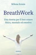 Ebook BreathWork di Milena Screm edito da Armenia