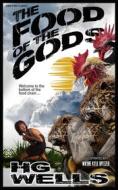 Ebook The Food of the Gods di H.g. Wells, Wayne Kyle Spitzer edito da Wayne Kyle Spitzer