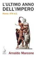 Ebook Lo Ultimo anno dell'Impero di Arnaldo Marcone edito da Carocci Editore