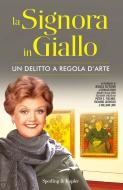 Ebook La Signora in Giallo. Un delitto a regola d'arte di Fletcher Jessica edito da Sperling & Kupfer