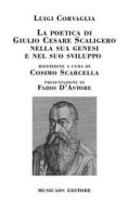 Ebook La poetica di Giulio Cesare Scaligero nella sua genesi e nel suo sviluppo di Luigi Corvaglia edito da Musicaos Editore