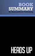 Ebook Summary: Heads Up di BusinessNews Publishing edito da Business Book Summaries