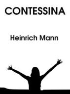Ebook Contessina di Heinrich Mann edito da Books on Demand