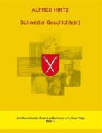 Ebook Schwerter Geschichte(n) di Alfred Hintz edito da Books on Demand